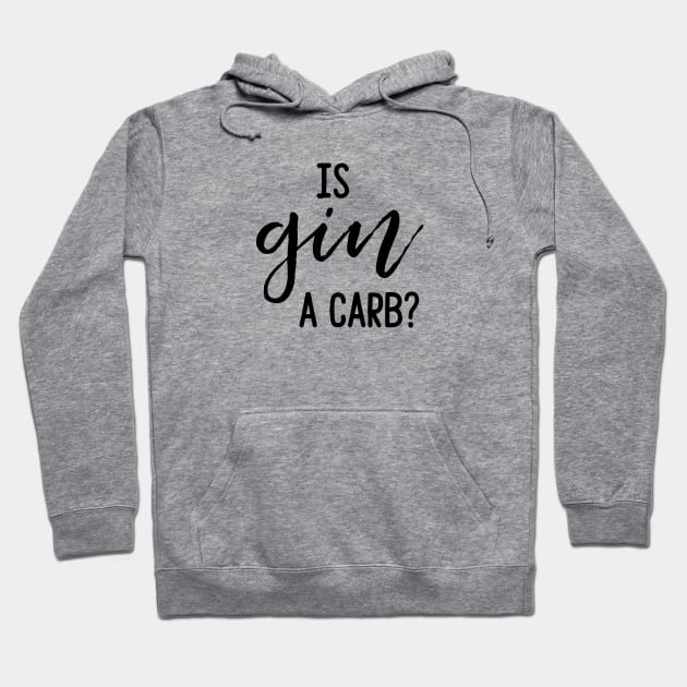 Is gin a carb? Hoodie by qpdesignco